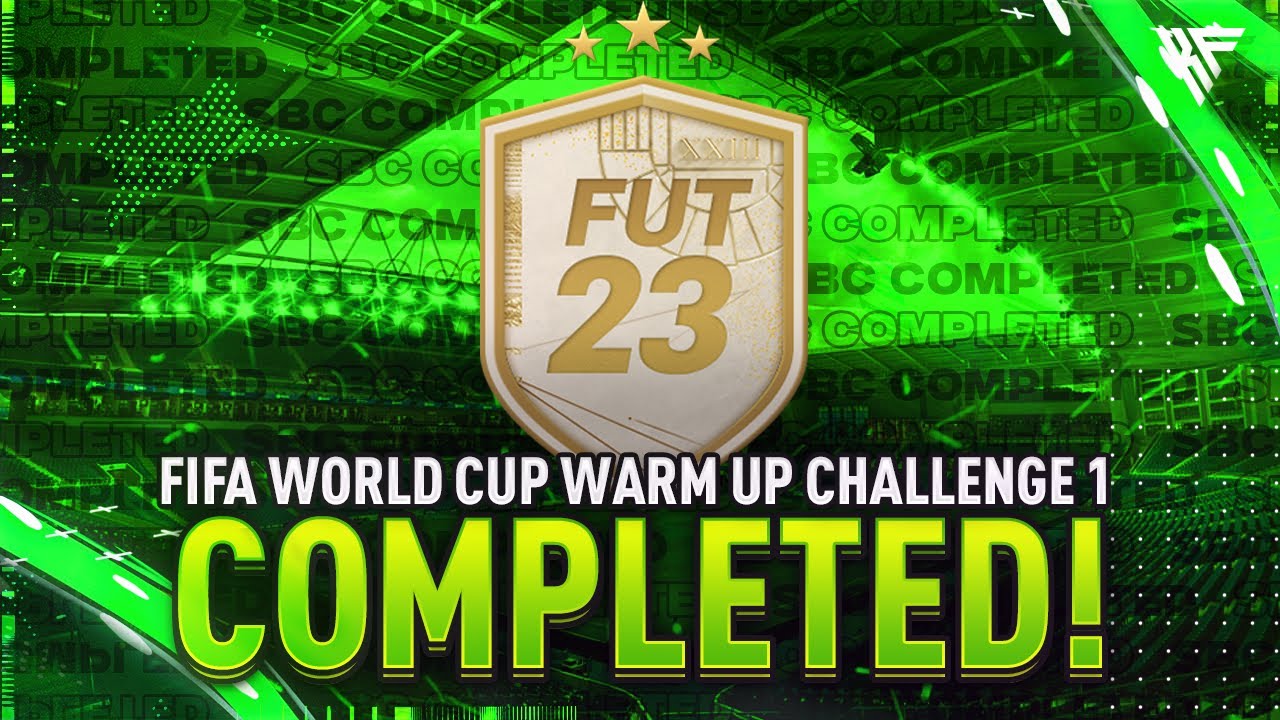 FIFA World Cup Warm Up Challenge 1 SBC Completed - Tips and Cheap Method - Fifa 23