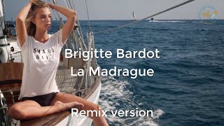 Brigitte Bardot - La Madrague | Remix 2019. Vidéo Top Models Avec Paroles [Sous-Titres Français]