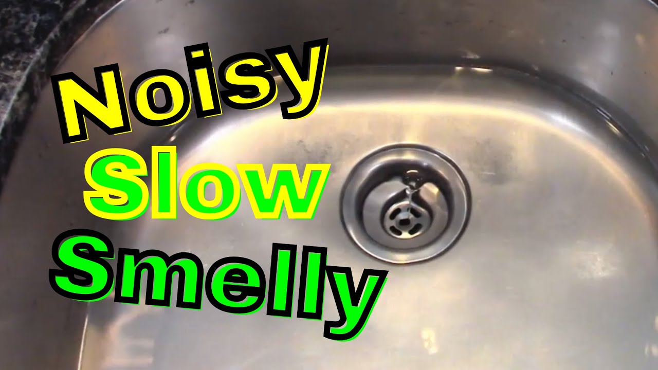 Noisy Slow Smelly Sink Easy Diy Fix