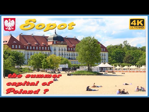 Poland 4K - Sopot, the summer capital ?