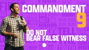 Do Not Bear False Witness | Commandment 9 | Matt Reeves | The 10 Series