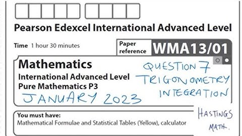 Q7 A 2nd method - JANUARY 2023 - EDEXCEL IAL - PURE MATH 3 - WMA13/01  - TRIGONOMETRY INTEGRATION