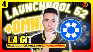 Binance 4b52 - Omni là gì? Cách STAKE BNB và FDUSD kiếm token OMNI MIỄN PHÍ trên Binane LAUNCHPOOL