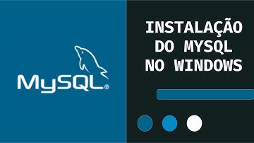 #MySQL - 2 - Instalação do MySQL Server no Windows