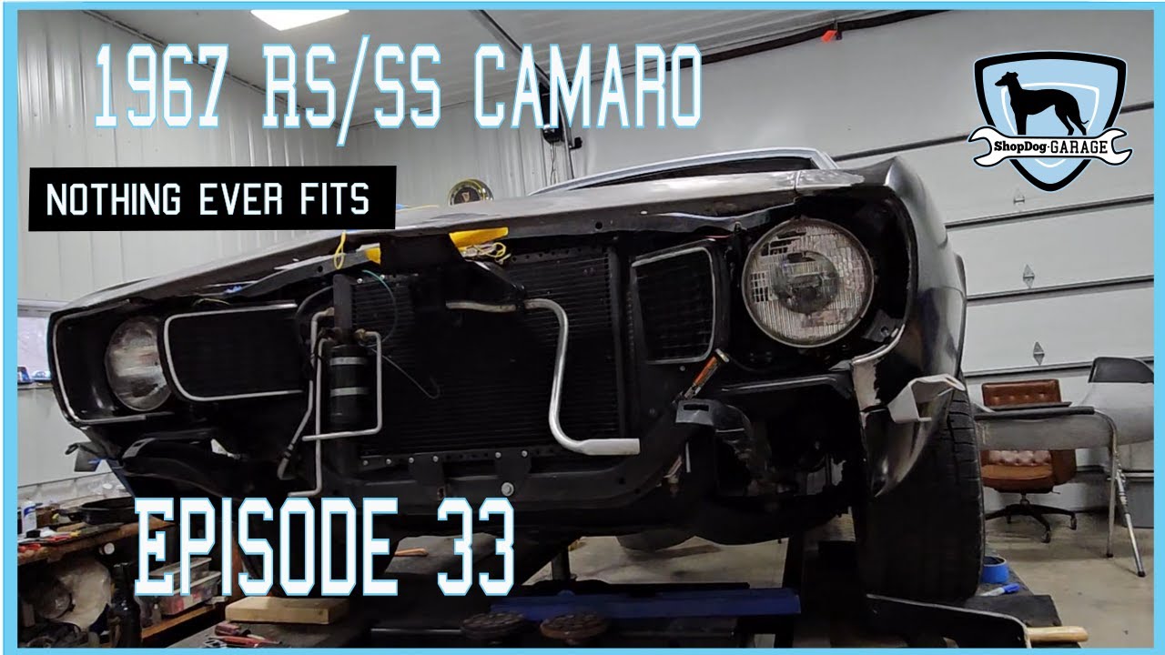 The RocketShip 67 Camaro Ep 33: I just expect things to fit bad now ...