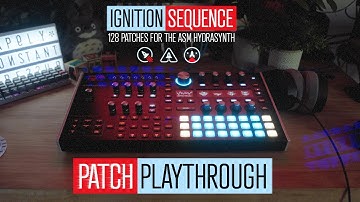 Ignition Sequence for Hydrasynth: Preset Playthrough