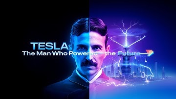 How Nikola Tesla Changed the World | The Mind Behind Electricity