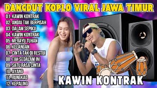 DANGDUT KOPLO VIRAL JAWA TIMUR | ANDAI TAK BERPISAH, KAWIN KONTRAK | DANGDUT KOPLO TERBARU 2025
