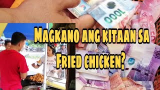 Magkano ang kinita namin sa loob ng kalahating araw sa pagtitinda ng fried chicken?