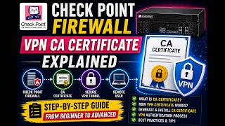 Check Point Firewall VPN CA Certificate Explained | Step-by-Step Guide