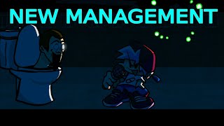Fnf- New Management But Skibidi Sings It