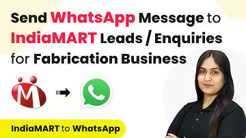 How to Send WhatsApp Message to IndiaMART Leads / Enquiries for Fabrication Business