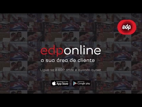 EDP Online, a sua área de cliente – Melhorámos a pensar em si.