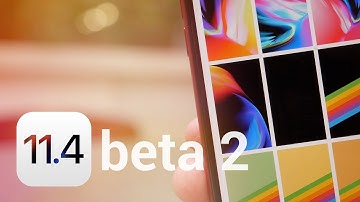 iOS 11.4 Beta 2: What