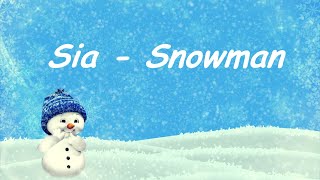 Video thumbnail of "Sia - Snowman (Lyrics)"