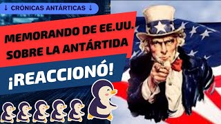 Reacción de Estados Unidos ante los reclamos sobre su falta de interés por la Antártida.