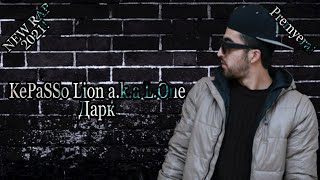 KePaSSo Lion a.k.a L.One Дарк