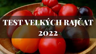 Test velkých rajčat 2022