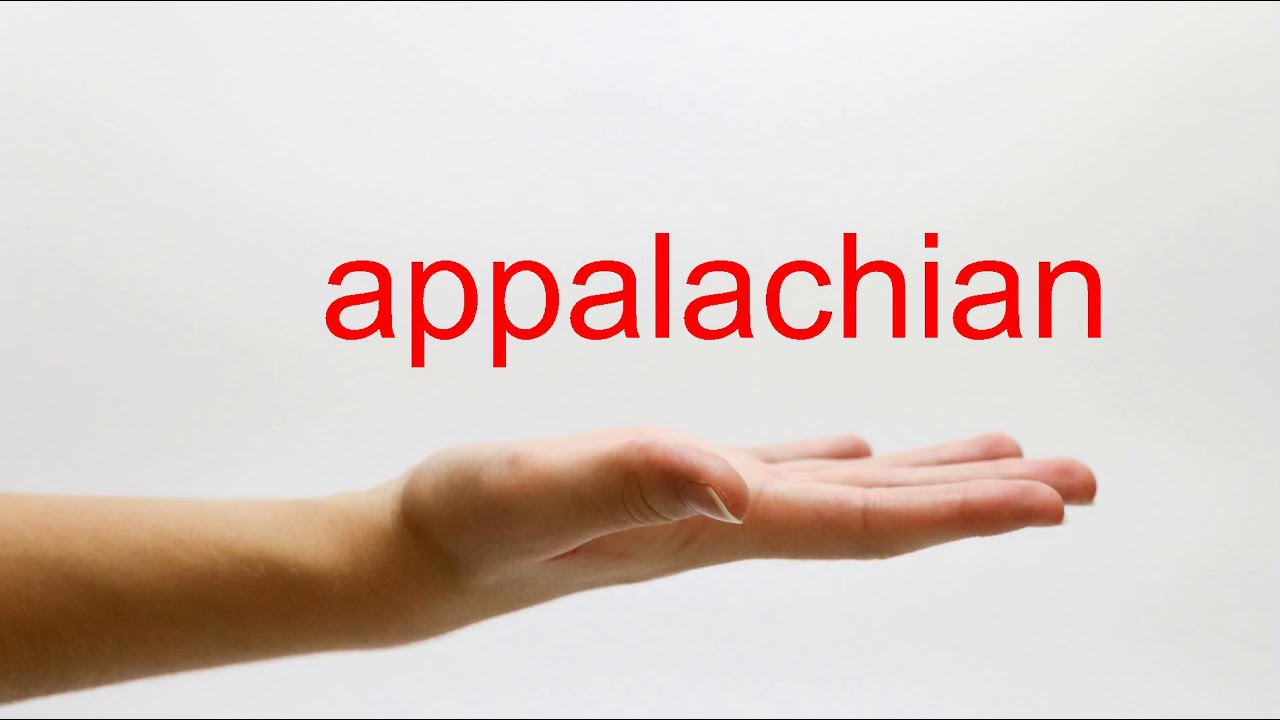 How To Pronounce Appalachian American English YouTube how-to-pronounce-appalachian-american-english-youtube