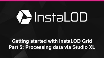 InstaLOD Grid Series: Processing files with InstaLOD Studio XL