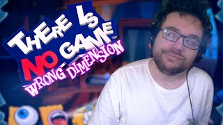 FANTASTIQUE JEU | There is No Game: Wrong Dimension