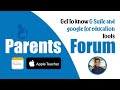 Parents Forum: Get to Know G Suite and Google for Education Tools