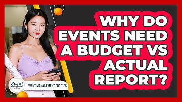 Why Do Events Need A Budget Vs Actual Report?