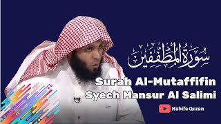 Mansur Al Salimi - Surah Al Mutaffifin