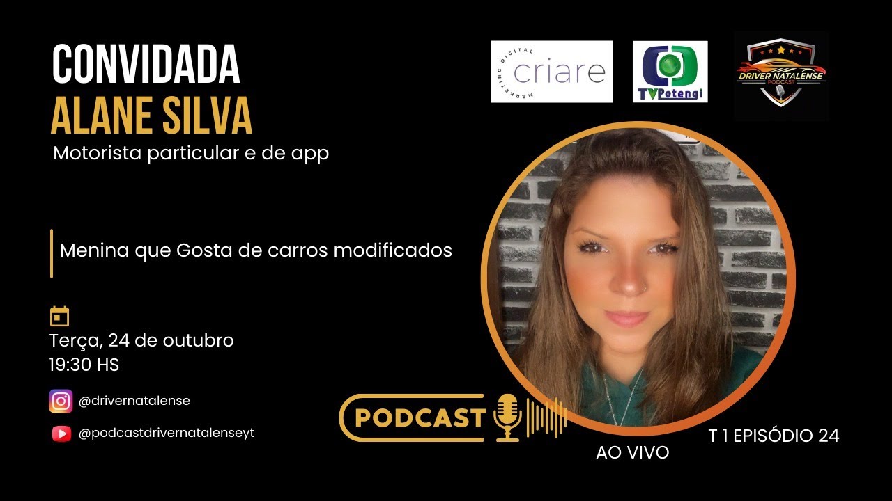 Alane R Ip Podcast Driver Natalense #T1 Ep 24 Entrevista com ALANE SILVA - YouTube