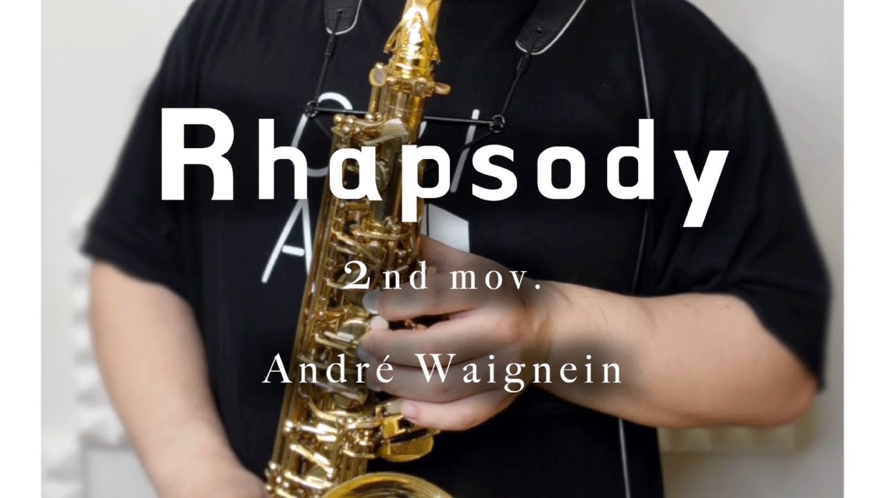 A.ウェニャン「ラプソディー」第2楽章 A.Waignein - Rhapsody - 2nd