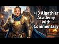 Screaming Birds vs. Screaming Kids: Healing +13 Algeth'ar Academy as a Holy Paladin with Commentary