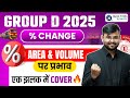 Railway Group D 2025 Maths 🔥 | Percentage Change Impact on Area &amp; Volume | Sahil Sir