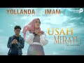 Yollanda feat. Imam - Usah Merayu (Official Music Video)