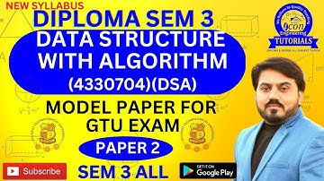 DATA STRUCTURES AND ALGORITHMS IMP MODEL PAPER 2 FOR GTU EXAM || DIPLOMA SEM 3 COMPUTER IMP FOR GTU