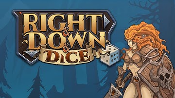 Right and Down and Dice - Final Trailer
