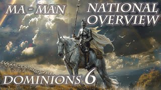 Dominions 6  MA Man  National Overview