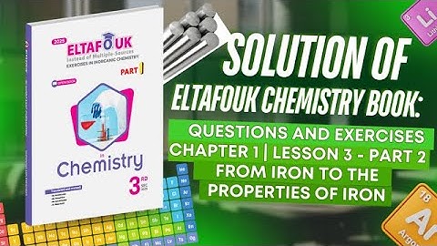 Solution of Eltafouk Chemistry Book: Questions and Exercises | Chapter 1 | Lesson 3 - part 2
