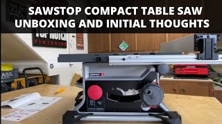 SawStop Compact Table Saw Unboxing and review by Top Notch Finishing 6,974 views 1 year ago 11 minutes, 46 seconds