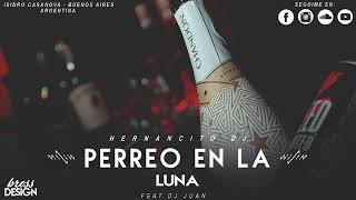 PERREO EN LA LUNA │ REMIX │❌ HERNANCITO DJ FT DJ JUAN