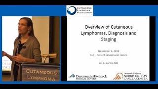 Overview, Diagnosis And Staging of Cutaneous Lymphoma