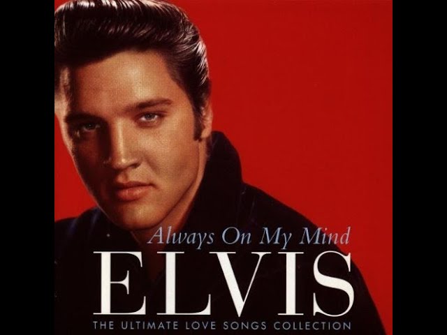 Always on My Mind - Elvis Presley #elvispresley #letrasdemusicas #trad