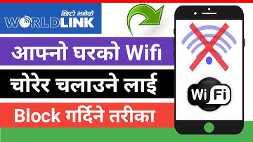 How to block Wifi User In Worldlink | Check Connected worldlink wifi user from Mobile in 2022
