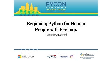 Melanie Crutchfield - Beginning Python for Human People with Feelings - PyCon 2019
