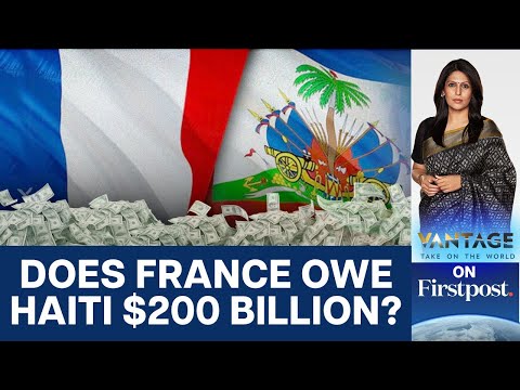 Can France be Forced to Repay Billions it Looted from Haiti? | Vantage with Palki Sharma