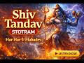Shiv Tandav Stotram – Powerful Divine Chant of Lord Shiva | Har Har Mahadev 🔱