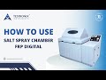How to Use Salt Spray Chamber FRP Digital
