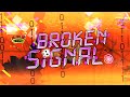 Broken signal extreme demon by grax  geometry dash 211