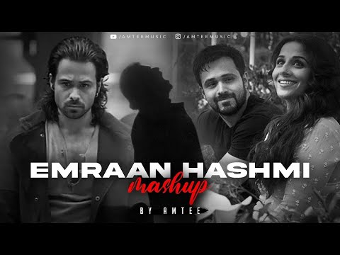 Emraan Hashmi Mashup Jukebox Amtee Bollywood Lofi Tera Mera Rishta Toh Phir Aao