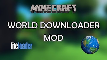 How to install World Downloader Mod (Minecraft 1.12/1.11)