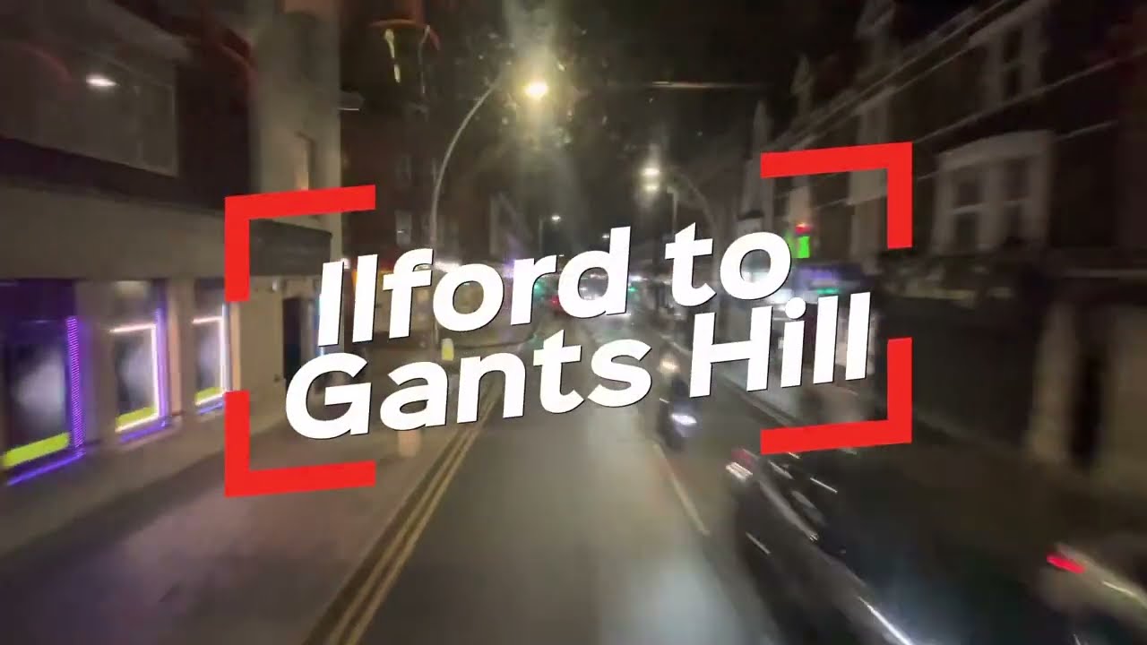 Bus Ride Ilford to Gants Hill Night Time Bus Ride 🇬🇧 Route 150 ☀️🚌